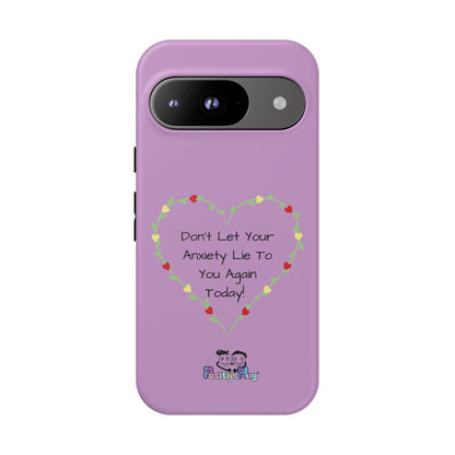 "Don't Let Your Anxiety Lie to You" Women's Tough Phone Case — Anxiety Reminder | PositiveHug