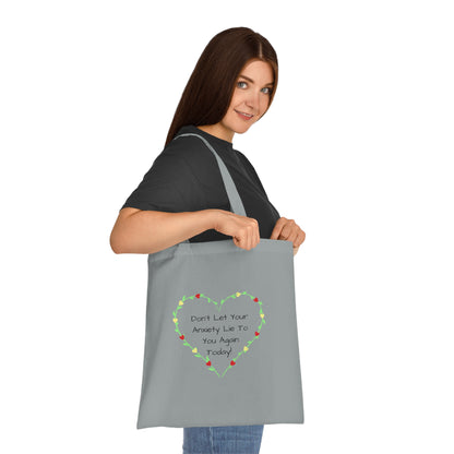 Don't let your anxiety lie to you again today - Cotton Tote Bag