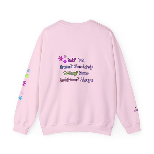 Women's Empowerment Crewneck Sweatshirt — "Pink? Yes. Brains? Absolutely." | PositiveHug