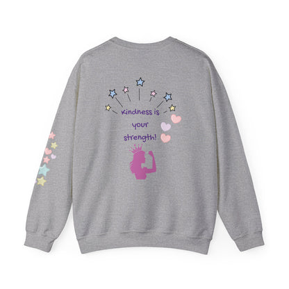 Kindness Is Your Strength Sweatshirt — Empowering Womens Crewneck