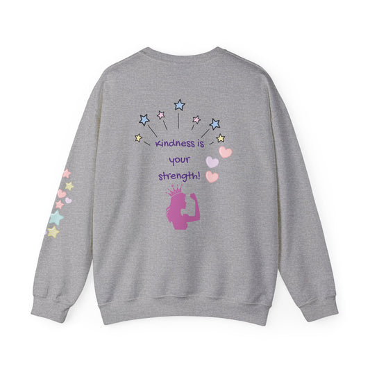 Kindness Is Your Strength Sweatshirt — Empowering Womens Crewneck