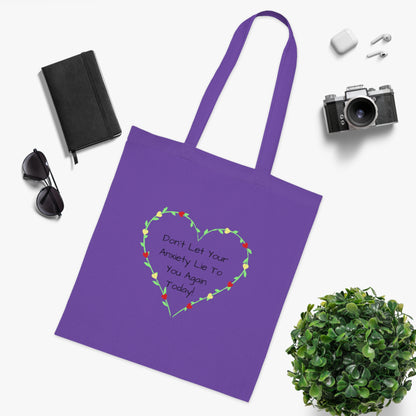 Don't let your anxiety lie to you again today - Cotton Tote Bag