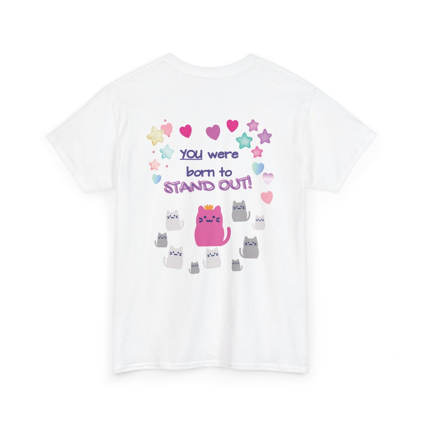 You Were Born to Stand Out T-Shirt — Cute Pastel Cat Graphic Tee