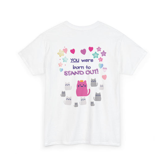 You Were Born to Stand Out T-Shirt — Cute Pastel Cat Graphic Tee