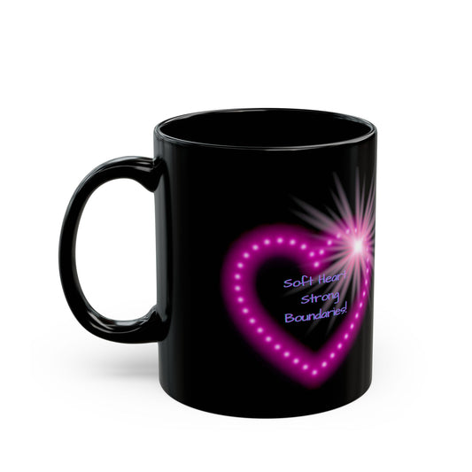Soft Heart. Strong Boundaries - Bright Positivity Black Mug - Colorful Heart  Design (11oz/15oz)