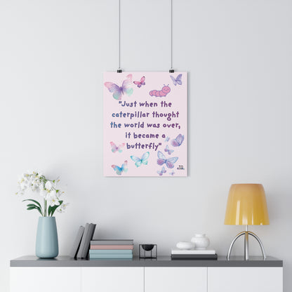 Butterfly Giclée Art Print — 'Just When the Caterpillar Thought the World Was Over' | PositiveHug