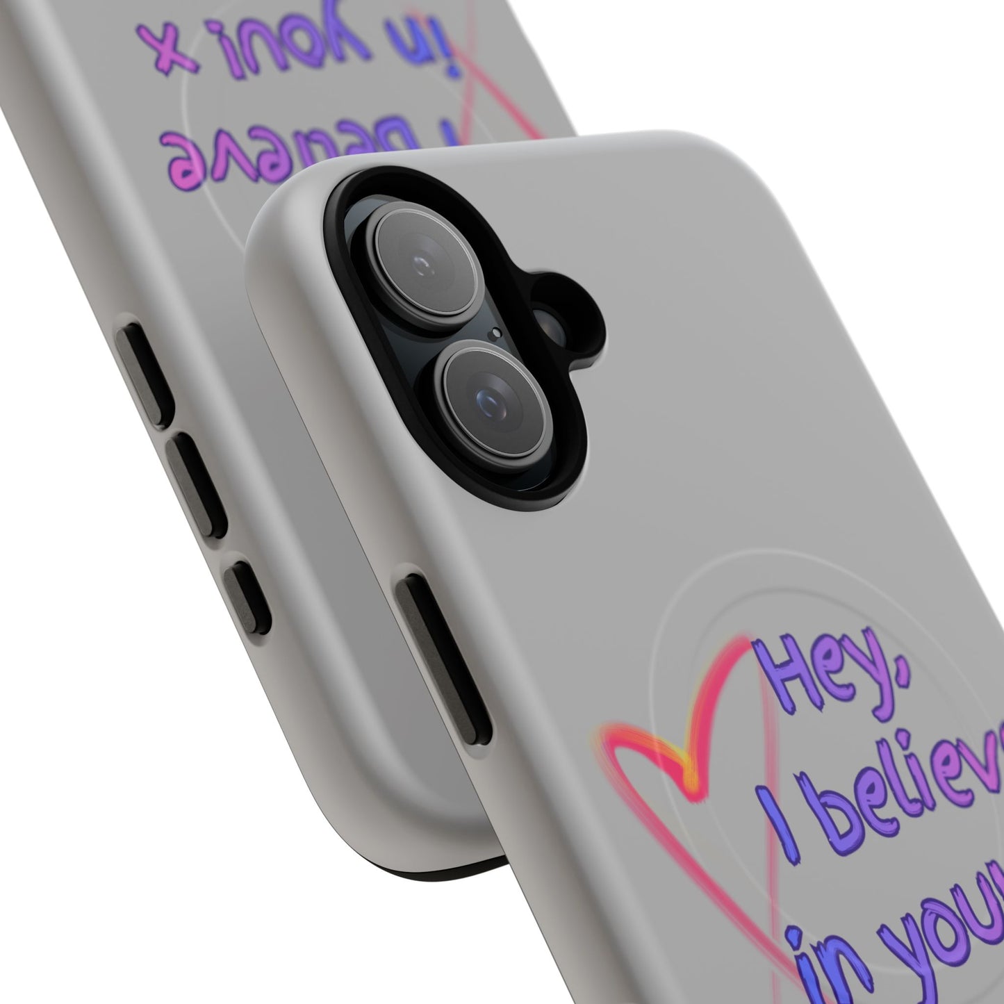 Inspirational Tough Magnetic Phone Case - "Hey, I Believe in You!"