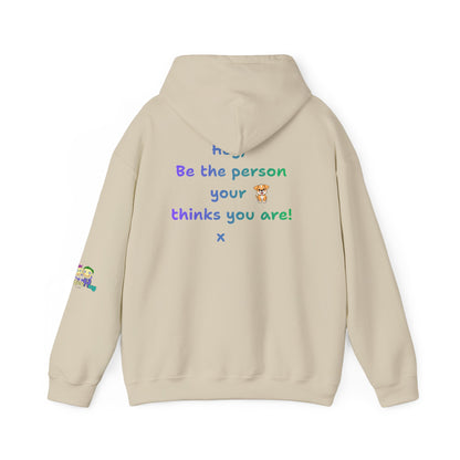 'Hey, Be the person your dog thinks you are x' Unisex Hooded Sweatshirt by PositiveHug - Design on back