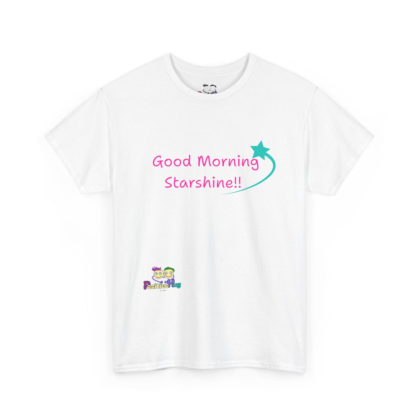 'Good Morning Starshine' Unisex Heavy Cotton Tee by PositiveHug - Design on Front