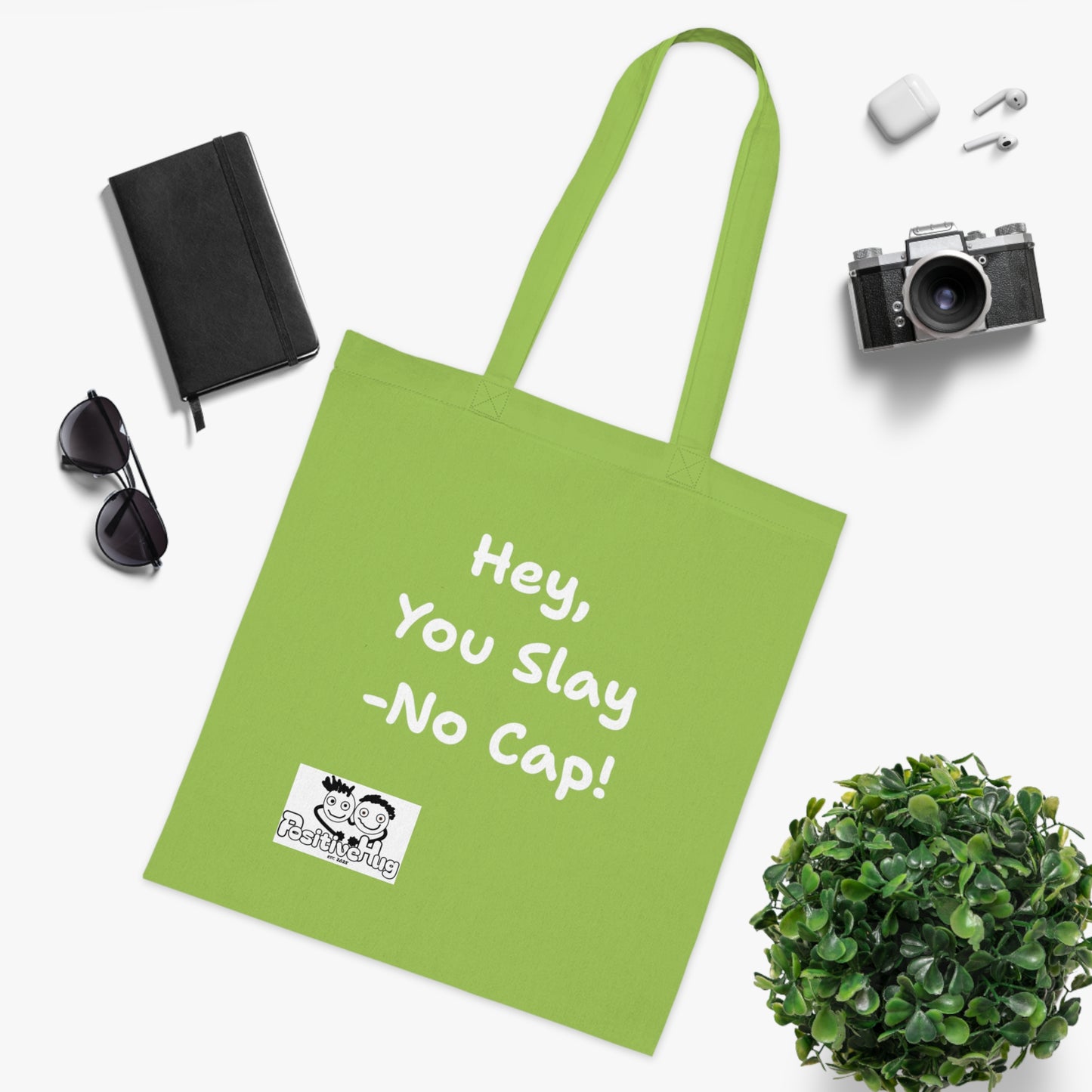 'Hey, You slay. No Cap!' 'Positive Vibes Cotton Tote Bag - by PositiveHug