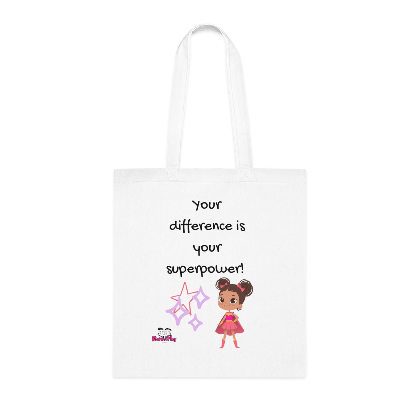 Your difference is your superpower!  Positive Vibes Cotton Tote Bag - Inspirational & Fun Design