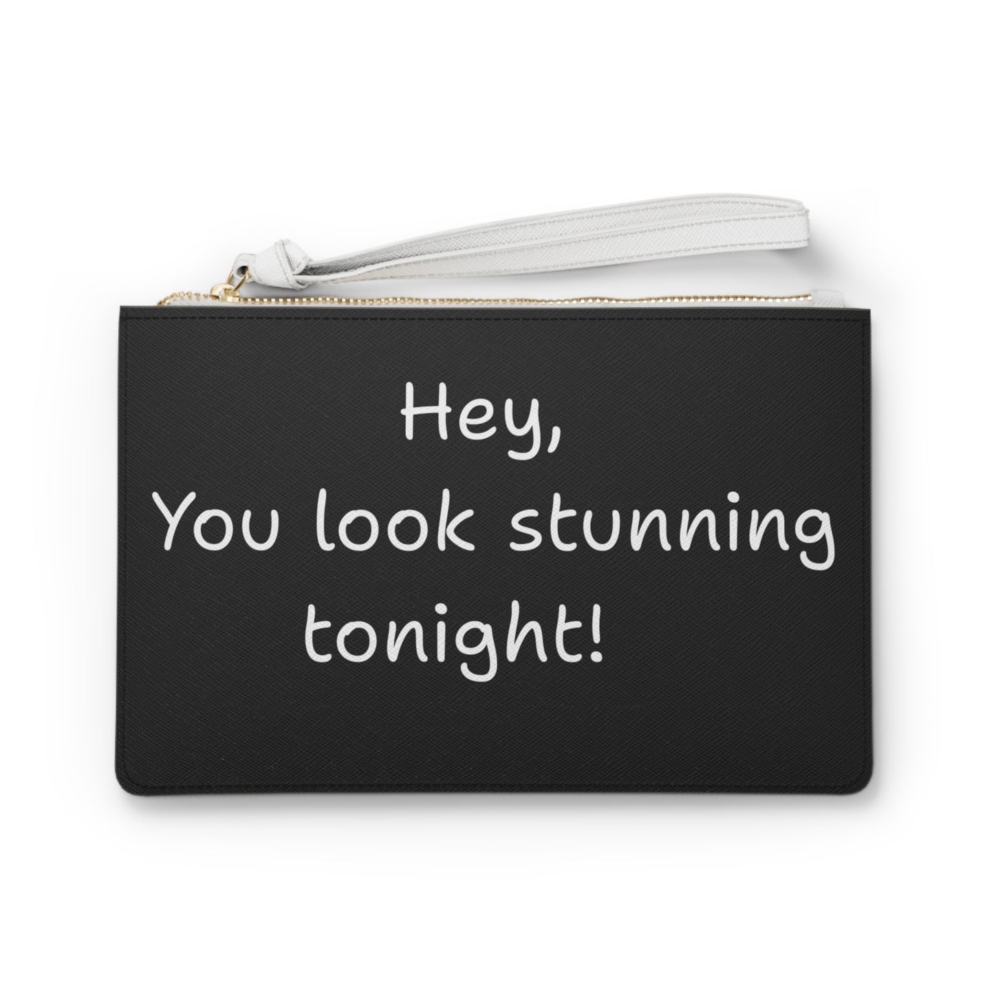 'Hey, You look stunning tonight!'  Positive affirmation Clutch Black Bag