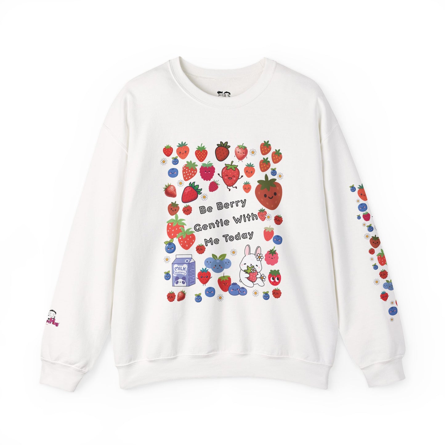 Crewneck Sweatshirt — "Be Berry Gentle With Me Today" Cute Strawberry & Berry Graphic | PositiveHug