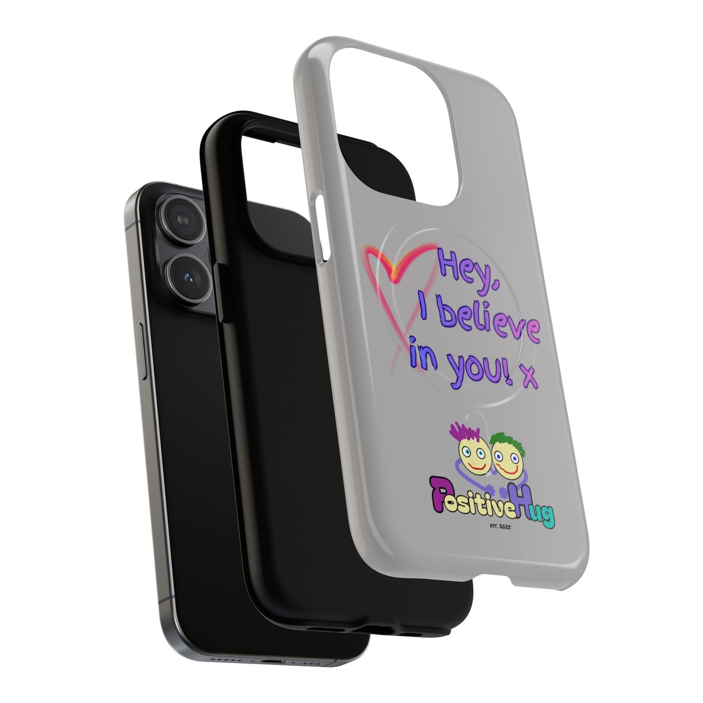 Inspirational Tough Magnetic Phone Case - "Hey, I Believe in You!"