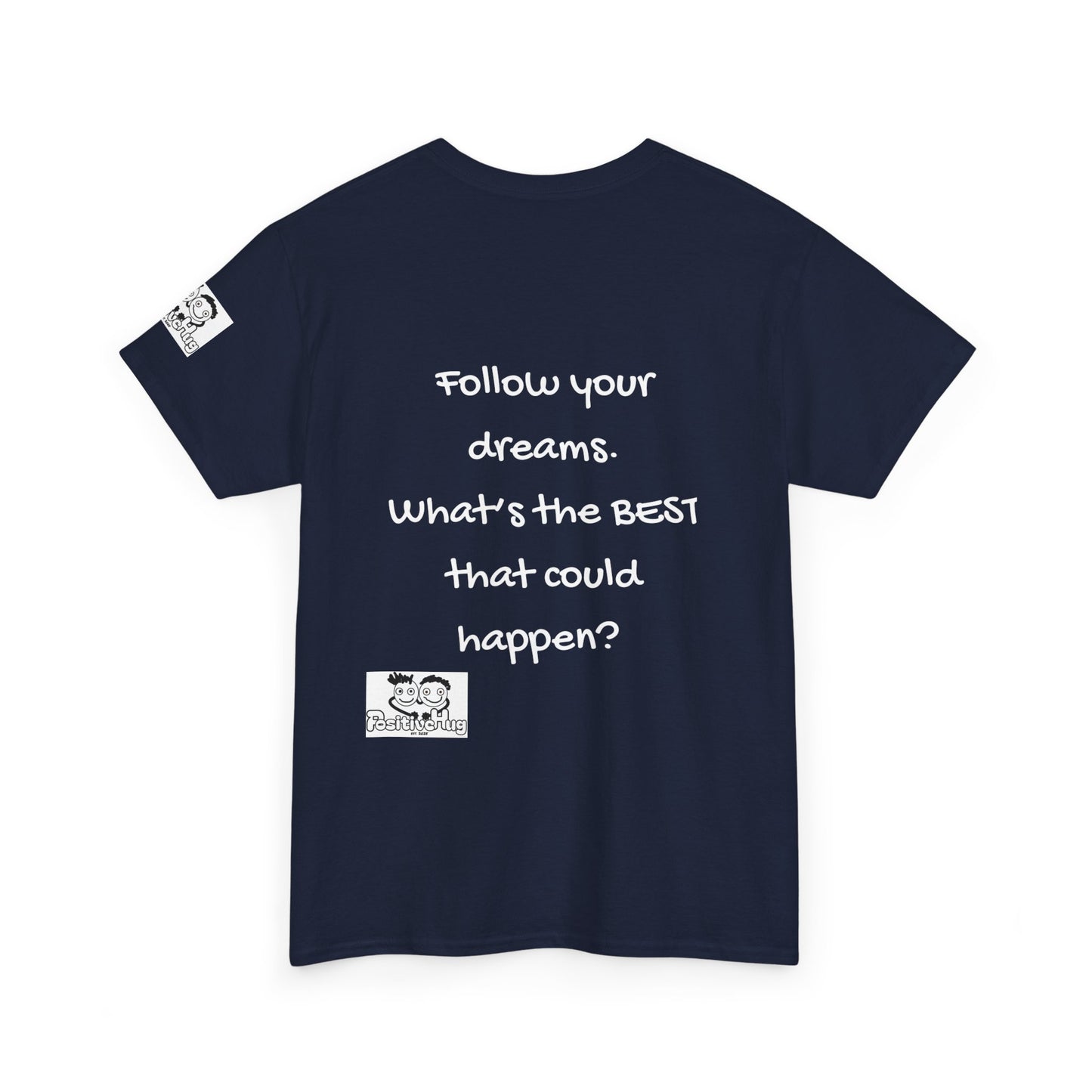 Motivational, Inspiring Tee for Entrepreneurs, Small Business Owners and CEOs Follow Your Dreams T-Shirt