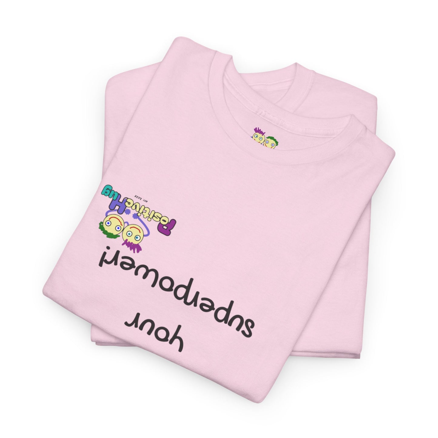 Your difference is your superpower! T-Shirt - Print on front tee