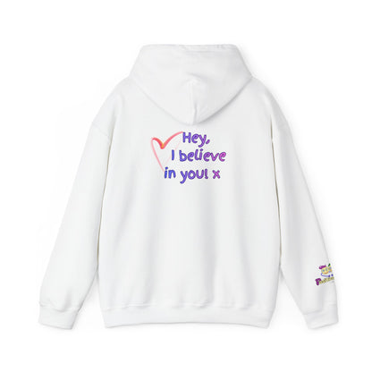 'Hey, I believe in you! x' Unisex Hooded sweatshirt by PositiveHug - Design on back