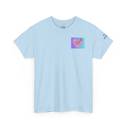 Be Kind & Gentle to Yourself - ALWAYS!  Cute Graphic T-Shirt