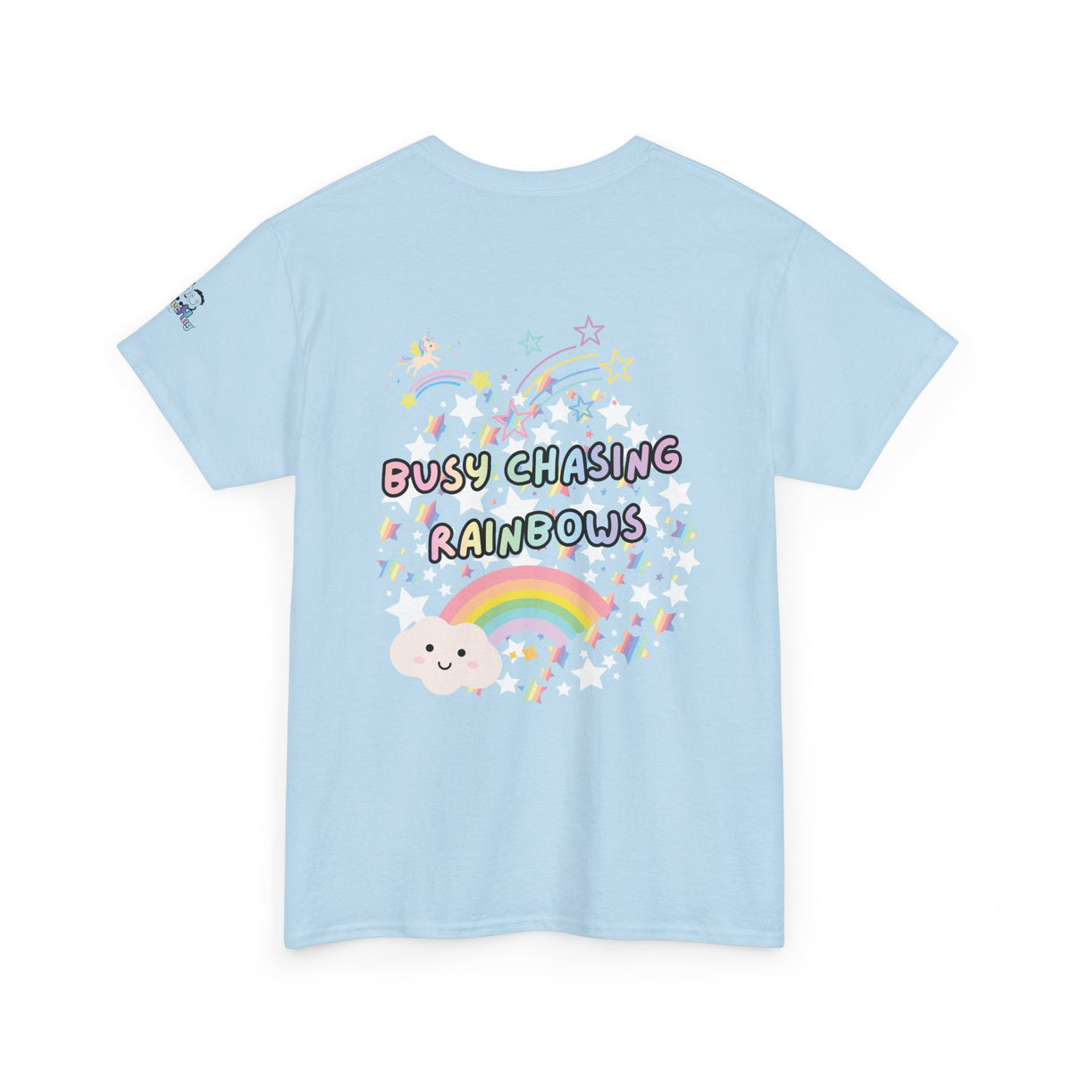 Busy Chasing Rainbows T-Shirt  - Limited Edition | PositiveHug