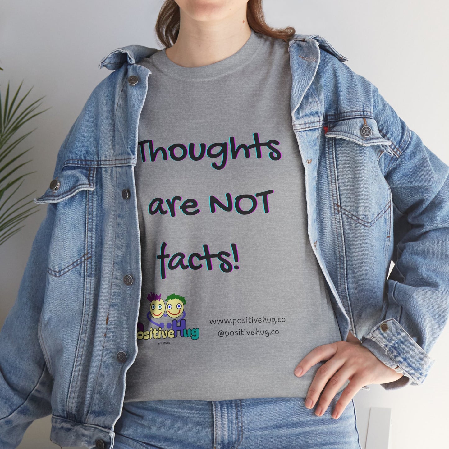 Thoughts Are NOT Facts T-Shirt — Positive Mindset Reminder Tee