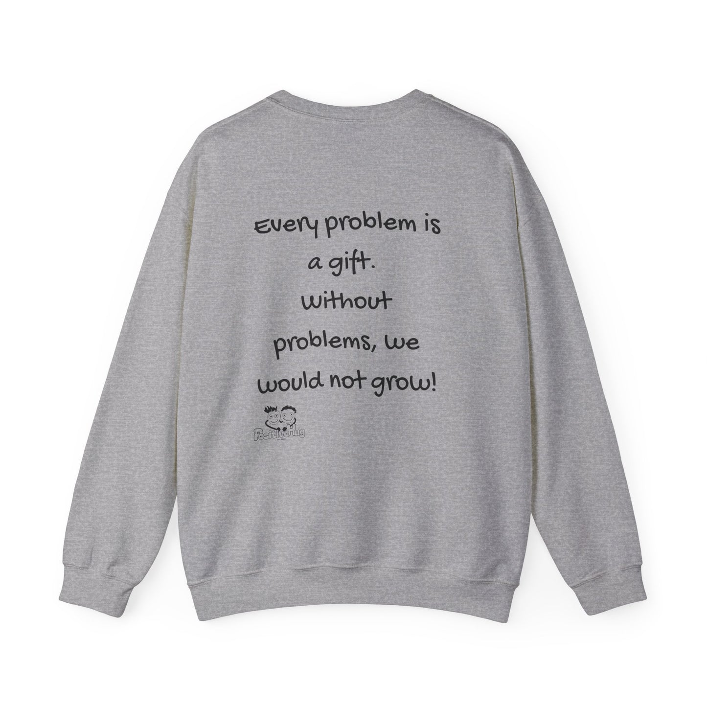 Motivational Sweatshirt for Entrepreneurs, Small Business Owners & CEO's - Every Problem is a gift