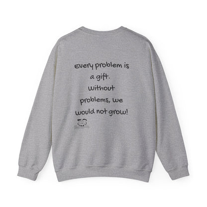 Motivational Sweatshirt for Entrepreneurs, Small Business Owners & CEO's - Every Problem is a gift