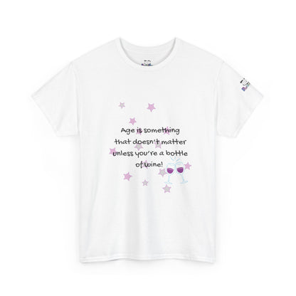 Age Doesn't Matter Unless You're a Bottle of Wine - Heart & Wine Graphic T-shirt